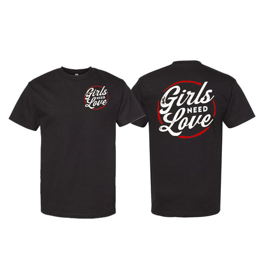 GIRLS NEED LOVE TEE™️ - BLACK / WHITE / RED